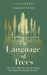 The Language of Trees