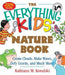 The Everything Kids' Nature Book
