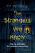The Strangers We Know