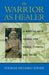 Warrior as Healer