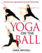Yoga on the Ball
