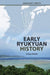Early Ryukyuan History