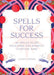 Spells for Success Deck and Guidebook