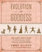 Evolution of Goddess