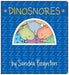 Dinosnores