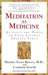 Meditation As Medicine