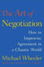 The Art of Negotiation