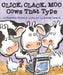 Click, Clack, Moo