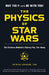 The Physics of Star Wars