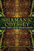 The Shamanic Odyssey