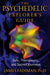 The Psychedelic Explorer's Guide