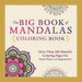 The Big Book of Mandalas Coloring Book