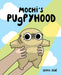 Mochi's Pugpyhood