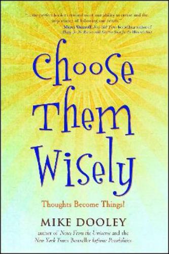Choose Them Wisely