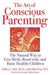 The Art of Conscious Parenting