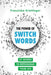 The Power of Switchwords