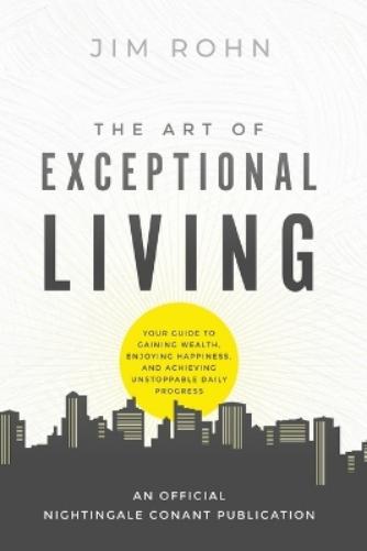 The Art of Exceptional Living