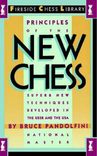 Principles of the New Chess (Fireside Chess Library