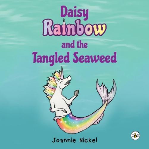 Daisy Rainbow and the Tangled Seaweed