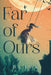Far of Ours