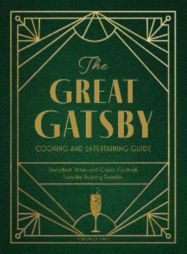 The Great Gatsby Cooking and Entertaining Guide