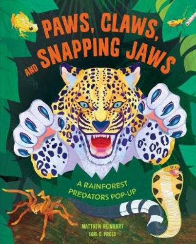 Paws, Claws, and Snapping Jaws Pop-Up Book (Reinhart Pop-Up Studio)