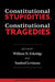 Constitutional Stupidities, Constitutional Tragedies