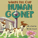 Where has our human gone?