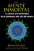 La mente inmortal