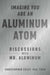 Imagine You Are An Aluminum Atom