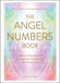 The Angel Numbers Book