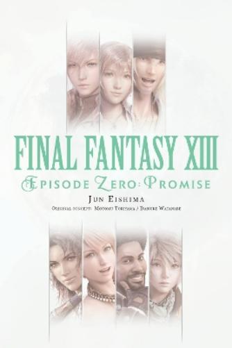 Final Fantasy XIII: Episode Zero: Promise