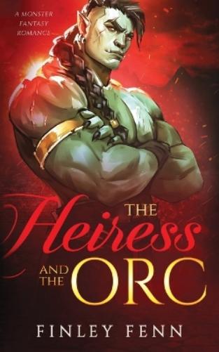 The Heiress and the Orc