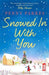 Snowed in with You