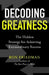 Decoding Greatness