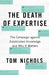 The Death of Expertise