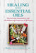 Healing with Essential Oils