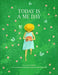 Today Is A Me Day