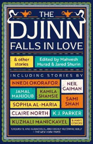 The Djinn Falls in Love and Other Stories