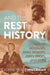 And the Rest Is History