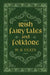 Irish Fairy Tales and Folklore