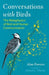 Conversations with Birds