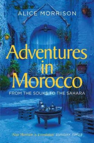 Adventures in Morocco