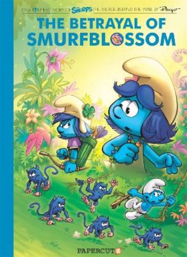 Smurfs Village Behind the Wall #2: The Betrayal of SmurfBlossom (The Smurfs Graphic Novels