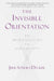 The Invisible Orientation