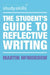 The Student's Guide to Reflective Writing