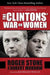 The Clintons' War on Women