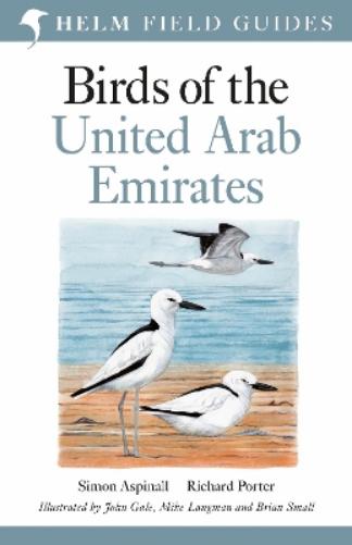 Birds of the United Arab Emirates (Helm Field Guides