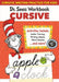 Dr. Seuss Cursive Workbook: Beginner Cursive Handwriting for Kids (Dr. Seuss Workbooks