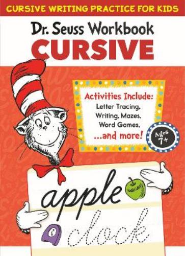 Dr. Seuss Cursive Workbook: Beginner Cursive Handwriting for Kids (Dr. Seuss Workbooks